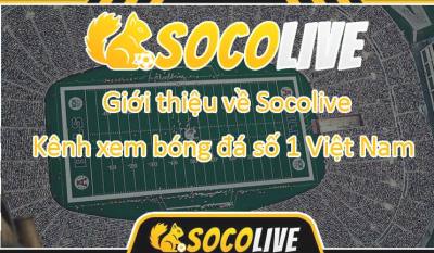 Socolive-tv.site - Trải nghiệm xem bóng đá trực tuyến cực đỉnh